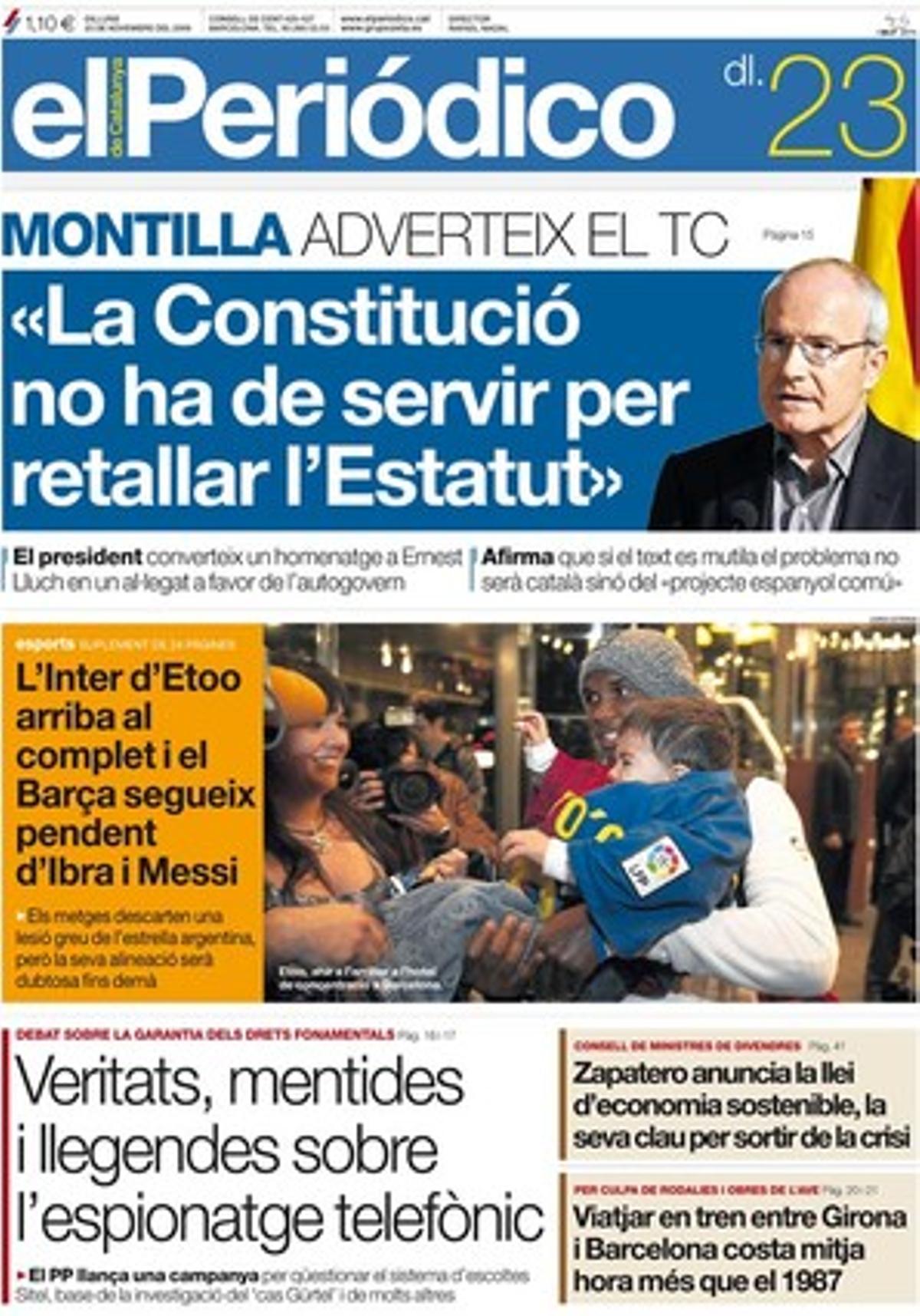 23 de novembre del 2009. Montilla no accepta una possible mutilació de l’Estatut.