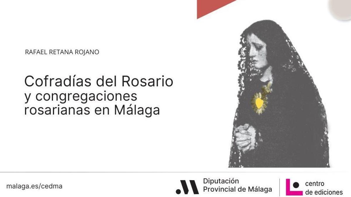 El CEDMA de la Diputación edita un libro sobre las cofradías del Rosario y las congregaciones rosarianas de Málaga