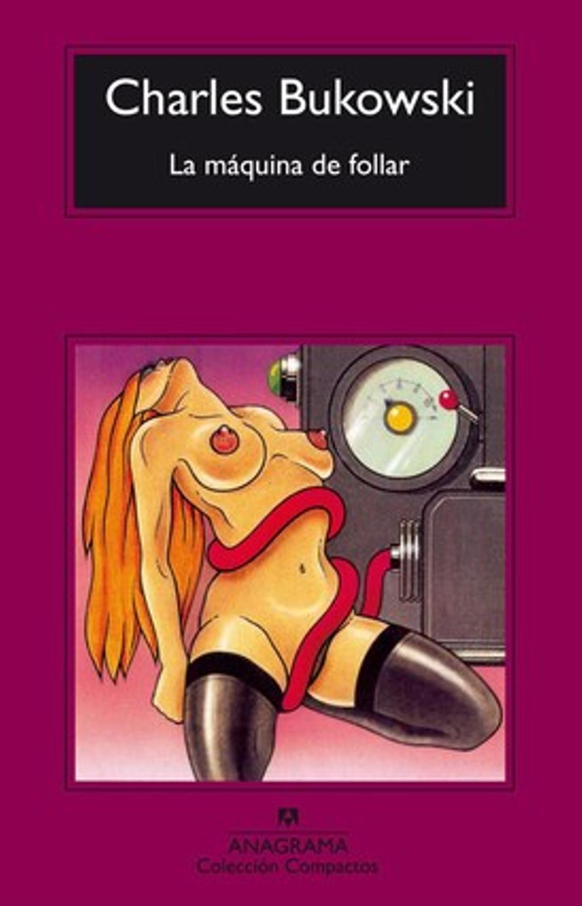 Portada del llibre ’La máquina de follar’, de Bukowski.