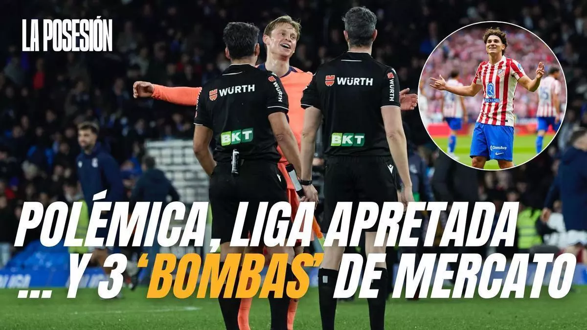 La Posesión 3x18: Polémica, liga apretada y tres noticias importantes en clave mercado blaugrana