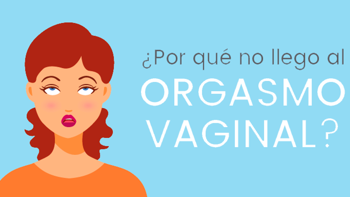 ¿Por qué no llego al orgasmo vaginal?