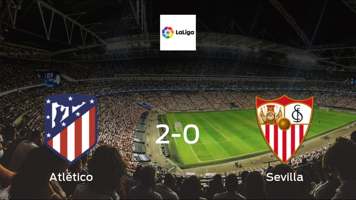 Atlético Madrid 2-0 win over Sevilla in the first game