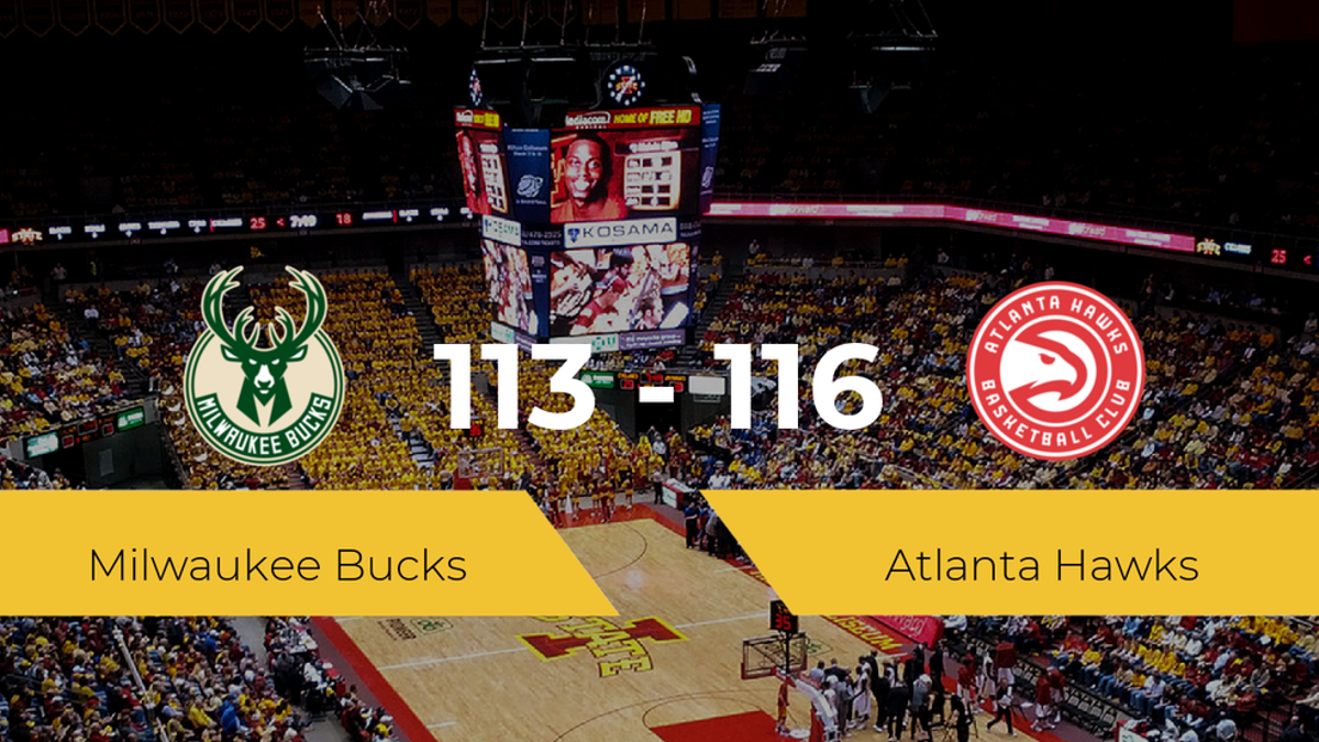 Atlanta Hawks gana a Milwaukee Bucks por 113-116