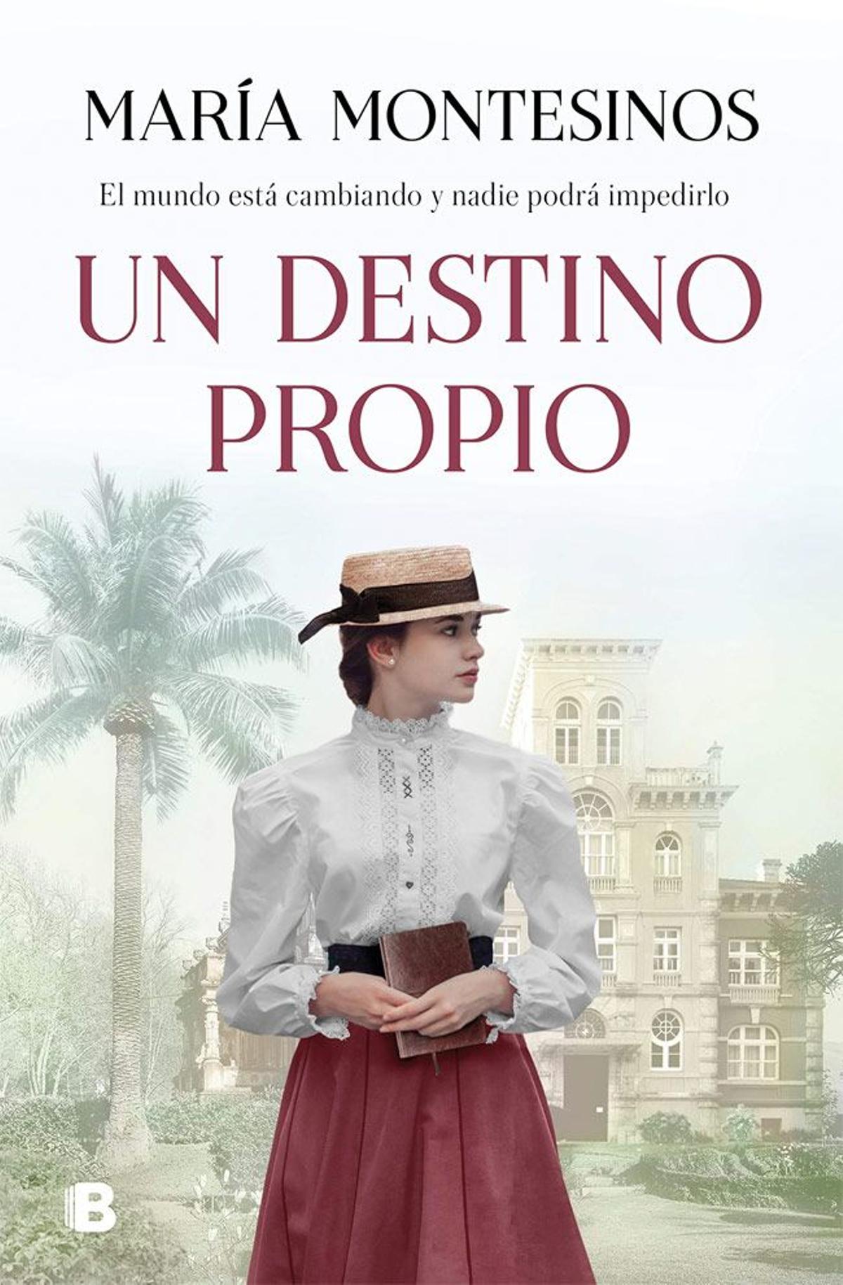 Portada del libro 'Un destino propio' de María Montesinos.