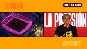 La Posesión 2x35 | El Camp Nou, listo en septiembre