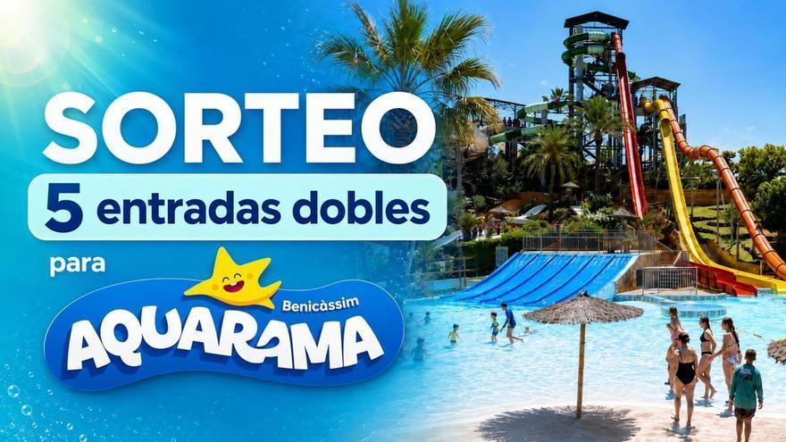 'Mediterráneo' sortea 5 entradas dobles para disfrutar de Aquarama este verano