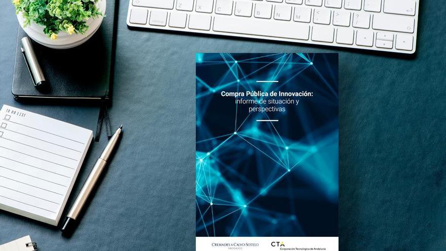 Cremades &amp;amp; Calvo-Sotelo y CTA publican el primer informe sobre Compra Pública de Innovación en Andalucía