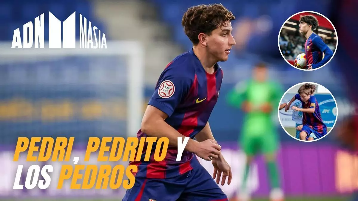 ADN Masia 2x20: Pedri, Pedrito, Pedros