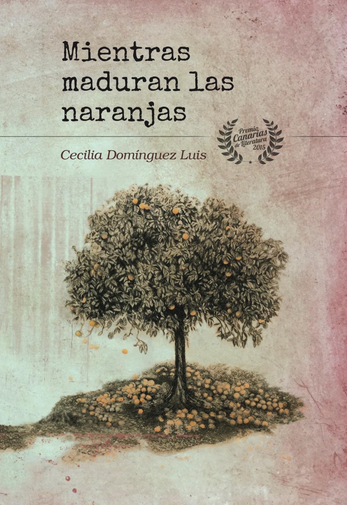 Mientras maduran las naranjas (Cecilia Domínguez Luis)