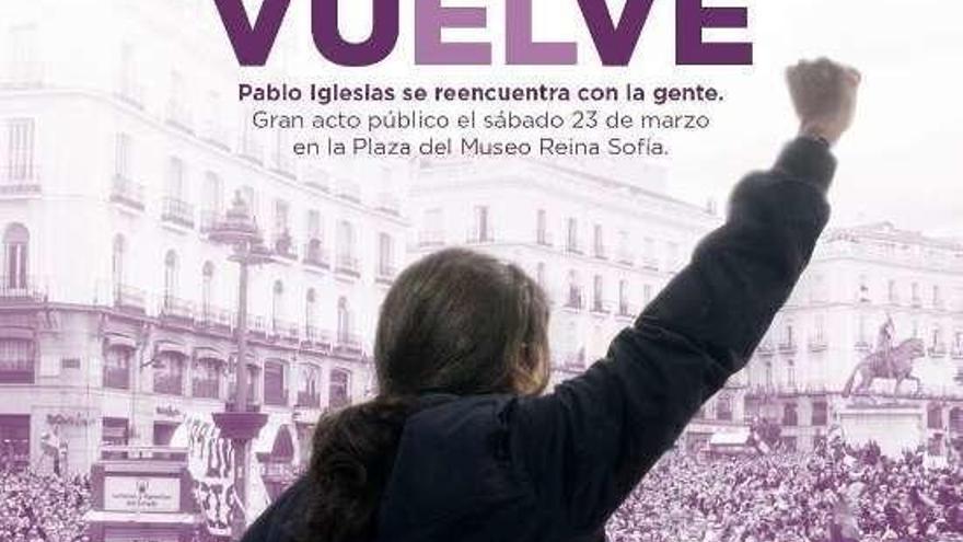 Cartel que anunciaba el retorno de Pablo Iglesias. // Podemos