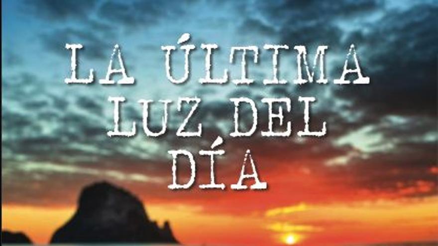 La última luz del día