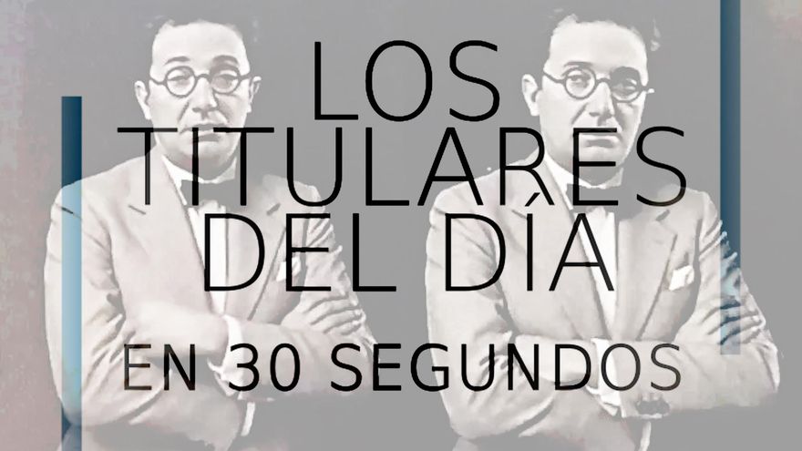 Los titulares del día en 30 segundos, 4 de junio