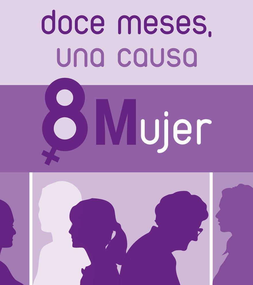 8M-Mujer: Doce meses, una causa