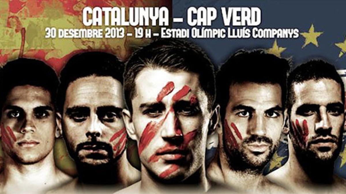 Cartel promocional del partido entre Catalunya y Cabo Verde, con Bartra, Sergio García, Bojan, Cesc y Casilla como protagonistas.