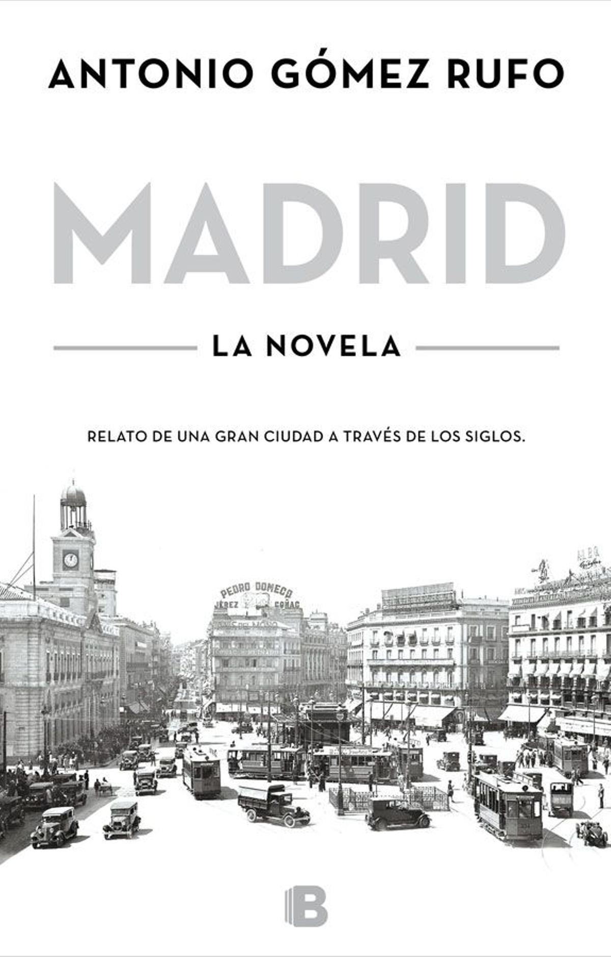 Madrid, de Antonio Gómez Rufo