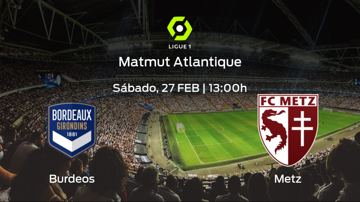 Previa del encuentro de la jornada 27: FC Girondins Burdeos contra FC Metz