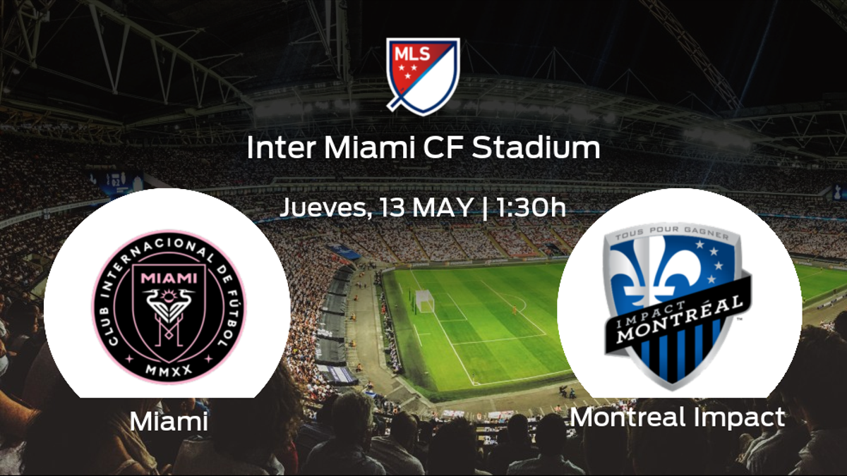 Jornada 6 de la Major League Soccer: previa del encuentro Inter de Miami - Montreal Impact