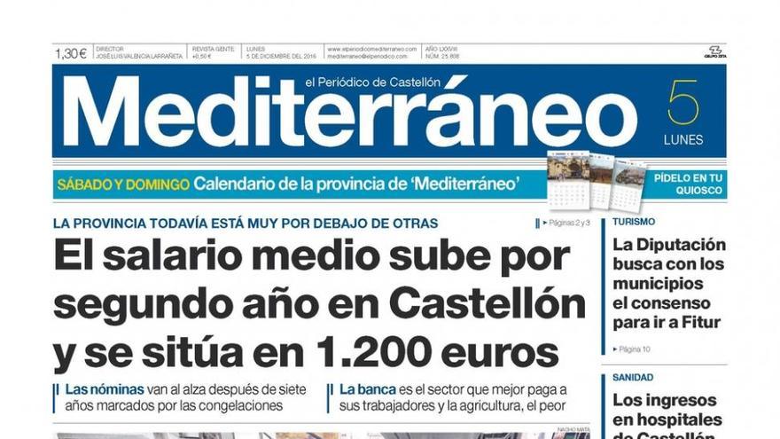 El salario medio sube por segundo año en Castellón y se sitúa en 1.200 euros, hoy en la portada de Mediterráneo