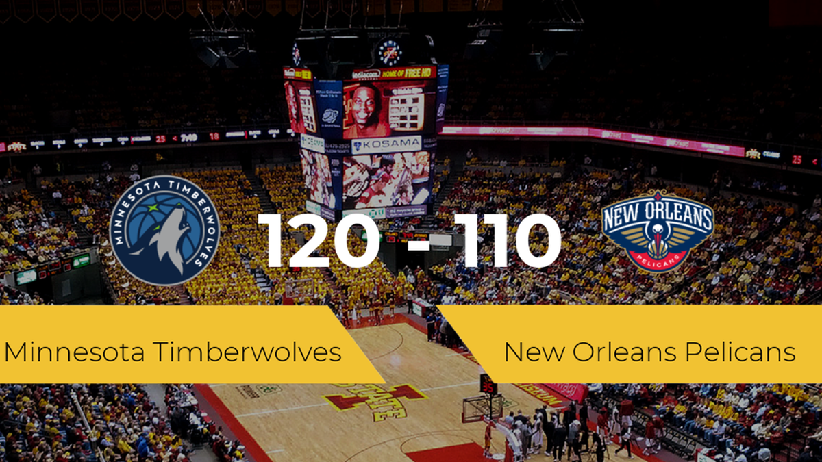 Minnesota Timberwolves se hace con la victoria contra New Orleans Pelicans por 120-110