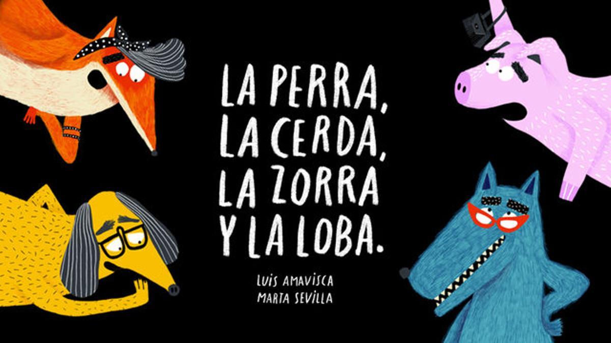 La perra, la cerda, la zorra y la loba