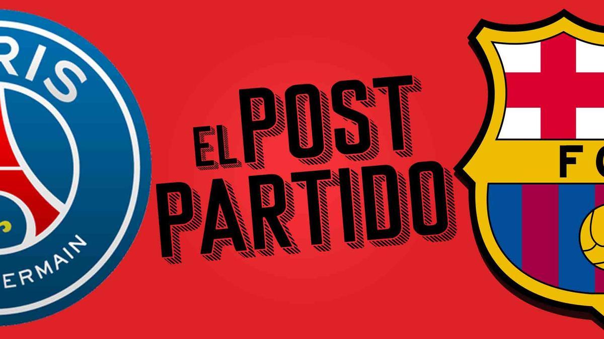 El post partido del PSG - FCB: el Barça se honra a sí mismo.