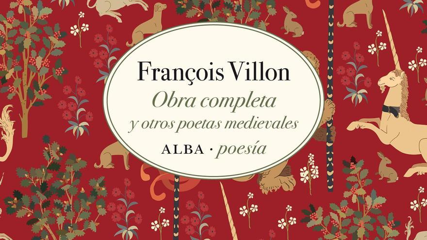 'Obra completa y otros poetas medievales', de François Villon.