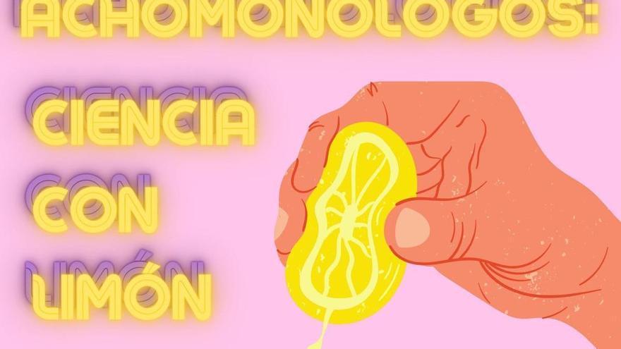 Cartel de  'Acho Monólogos: Ciencia con limón', un concurso de la UMU