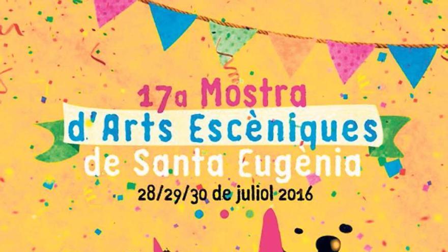 Cartel de la 17ª edición de la Mostra d´Arts Escèniques de Santa Eugènia.