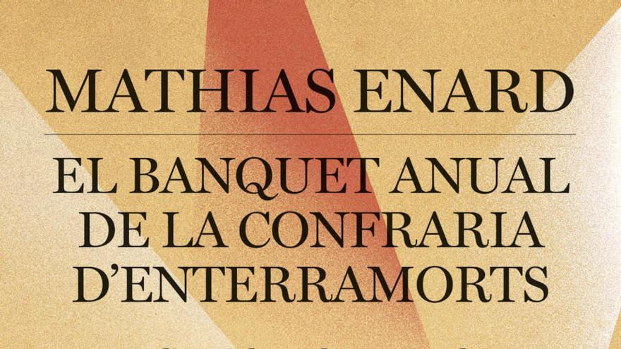 Coberta de la novel·la &#039;El banquet anual de la confraria d&#039;enterramorts&#039;, de Mathias Enard