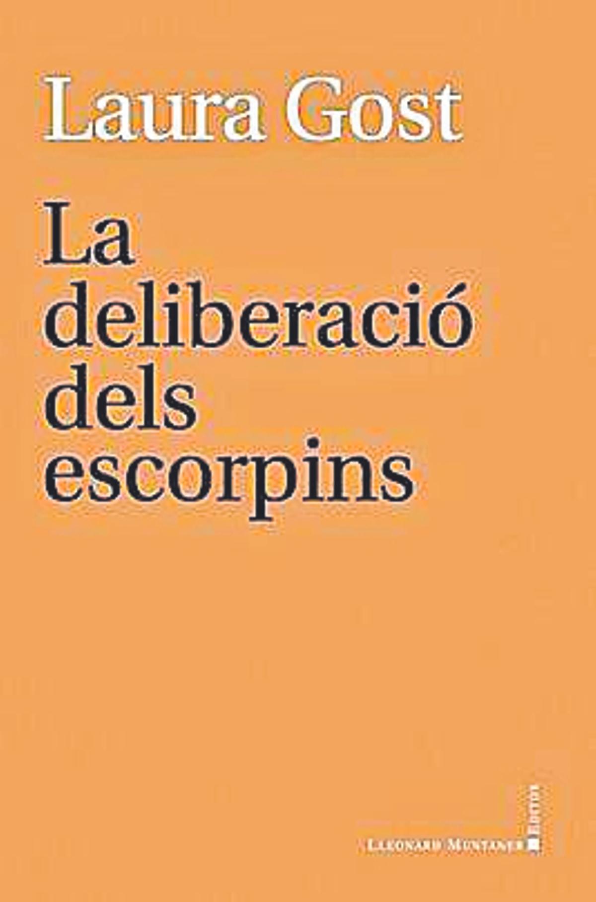La deliberació dels escorpins, de Laura Gost