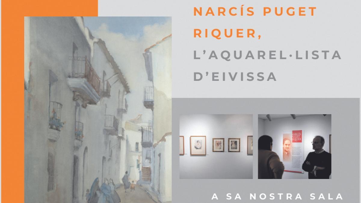 Sa Nostra Sala acull  una mostra de l'aquarel·llista Narcís Puget Riquer