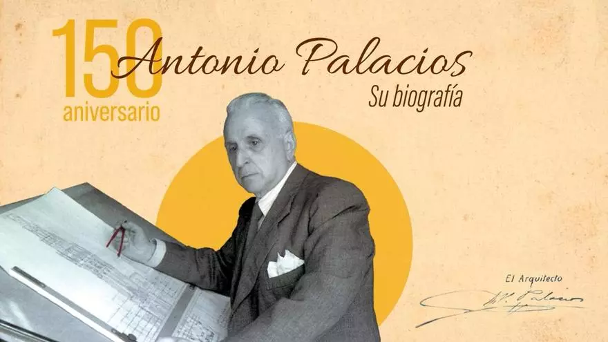 Biografía de Antonio Palacios: el hombre que hacía hablar a las piedras