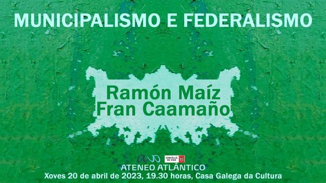 Cartel anunciador de la conversación sobre municipalismo y federalismo.