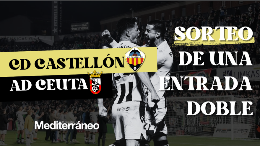 Sorteo de una entrada doble para el CD Castellón - AD Ceuta