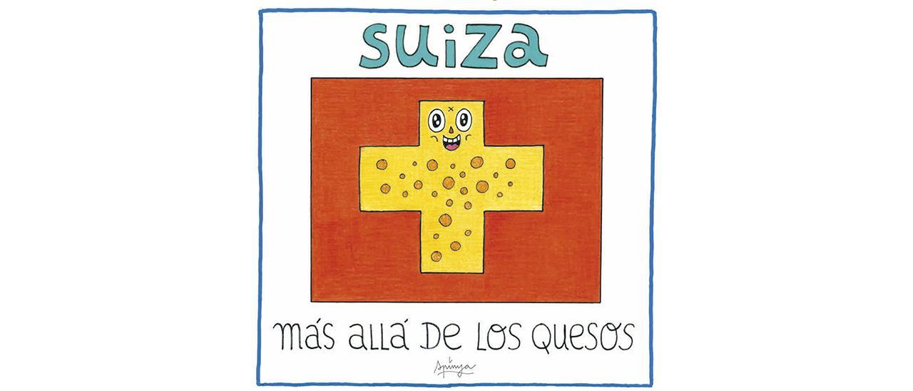 SUIZA: MÁS ALLÁ DE LOS QUESOS