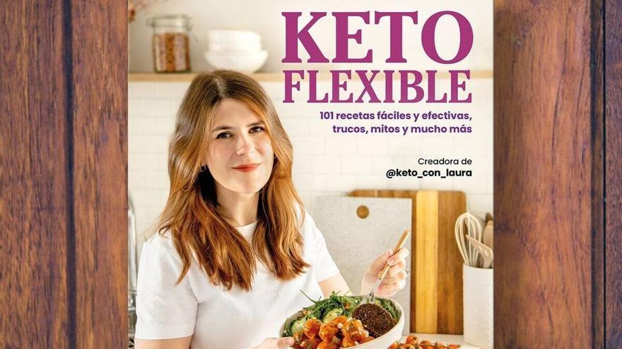 ‘Keto flexible’, el libro que te ayuda a descubrir los beneficios de la dieta sin ultraprocesados