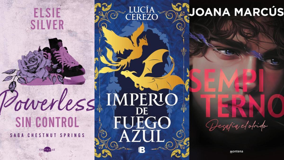 'Powerless: sin control' de Elsie Silver, 'Imperio de fuego azul' de Lucía Cerezo y 'Sempiterno' de Joana Marcús