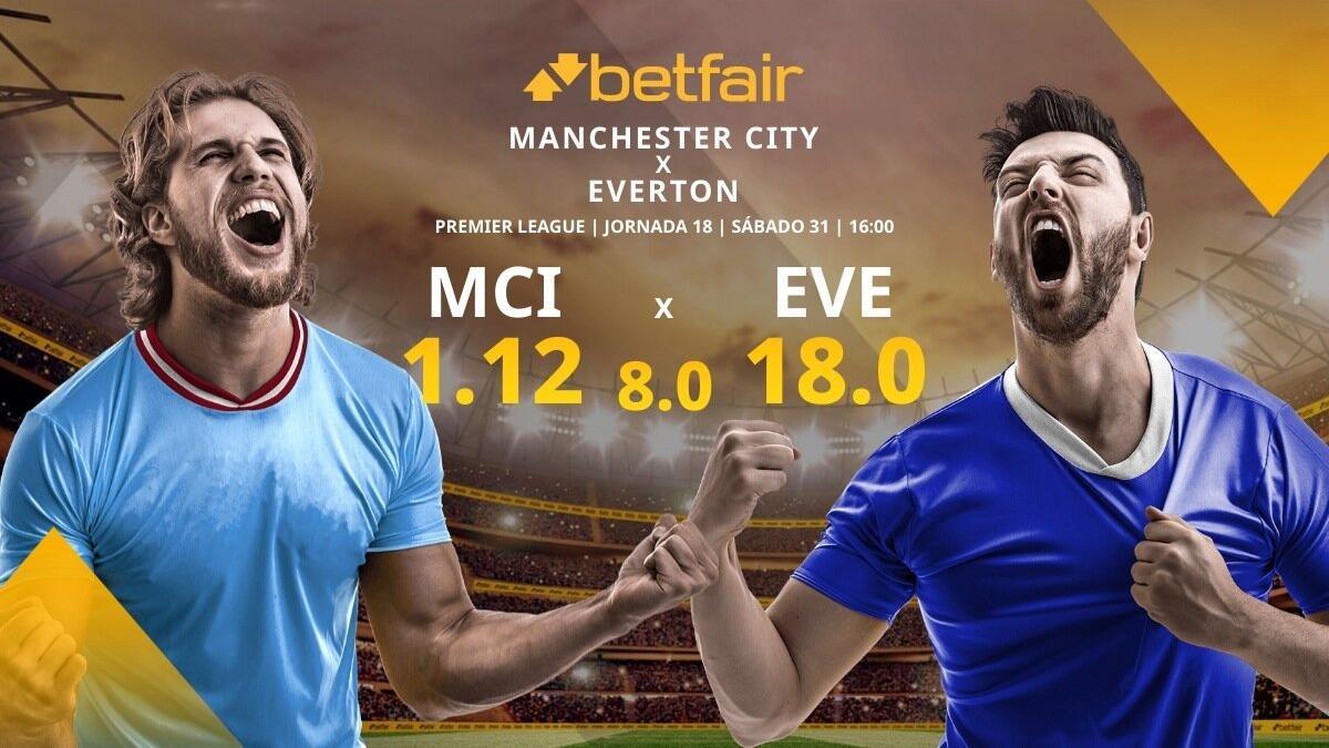 Manchester City vs. Everton: horario, TV, alineaciones, estadísticas y pronósticos