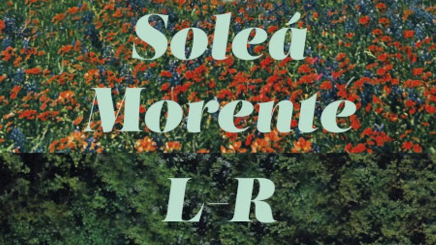 Ciudad Sonora: Soleá Morente / L-R