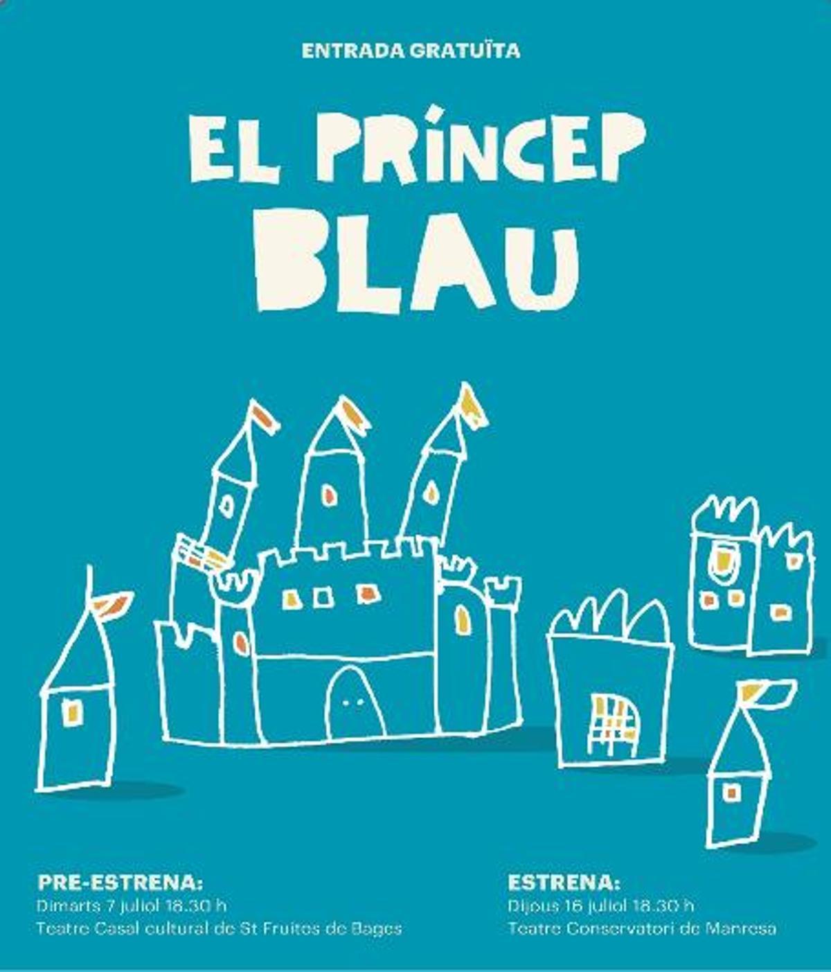 Cartell promocional de l'obra "El Príncep Blau", que la Fundació AMPANS estrena aquest dijous al teatre Conservatori de Manresa