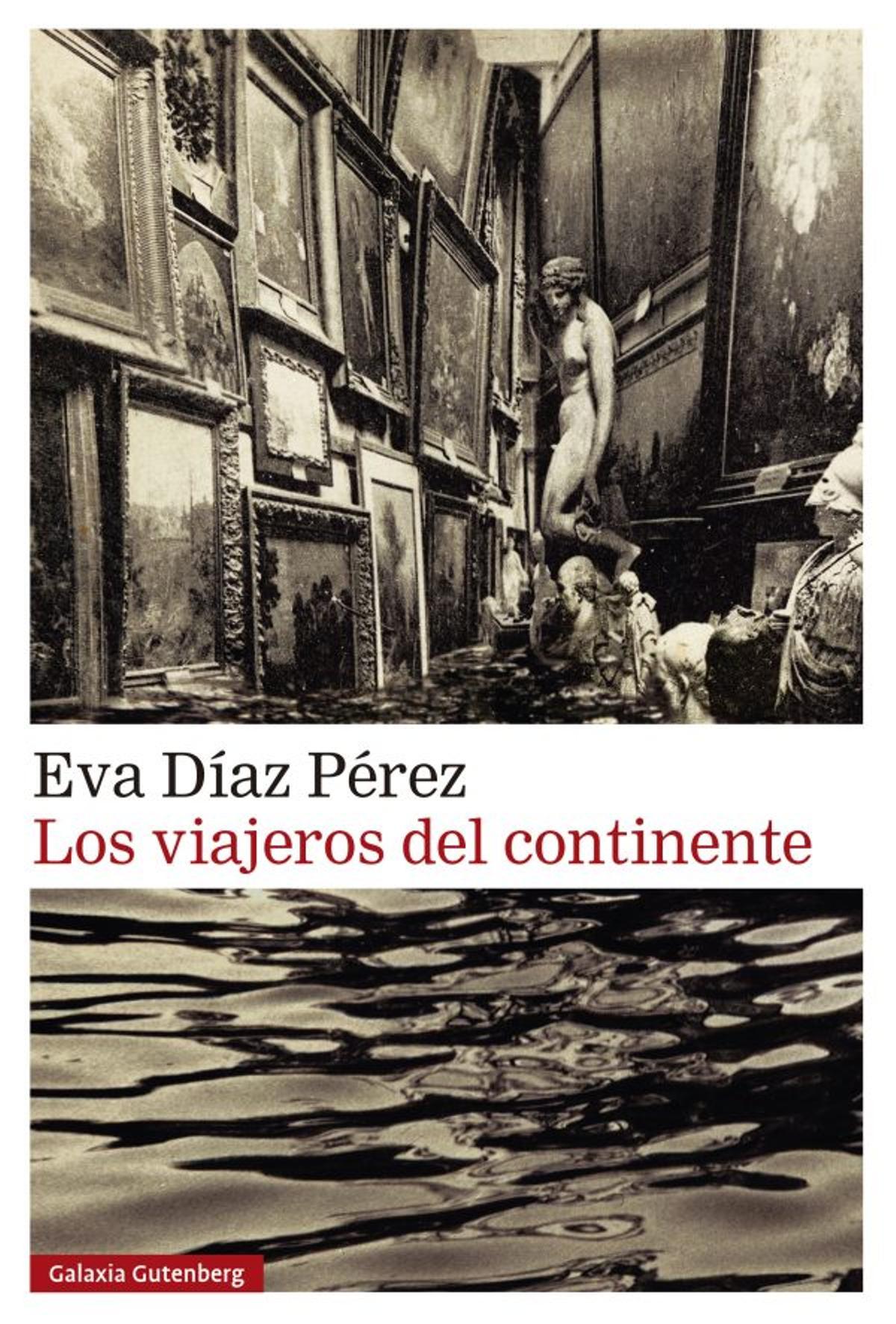 'Los viajeros del continente', de Eva Díaz Pérez.