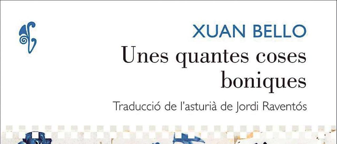 ´Unes poucas cousas guapas´ de Xuan Bello