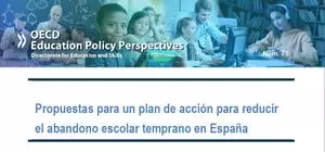 Propuestas para un plan de acción para reducir el absentismo escolar temprano de España (OCDE)