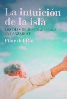 &quot;La intuición de la isla&quot; de Pilar del Río