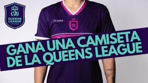 Gana una camiseta de la Queens League