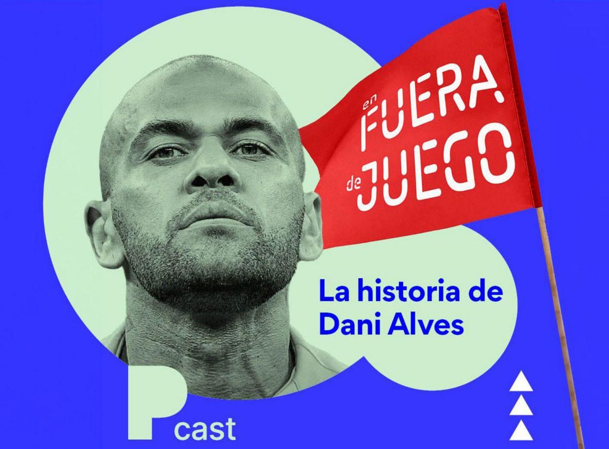 El pòdcast ‘En fuera de juego’ s’endinsa en el judici a Dani Alves