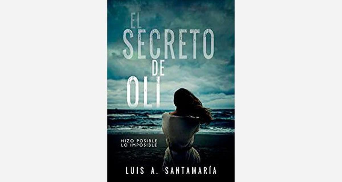 'El secreto de Oli', de Luis A. Santamaría