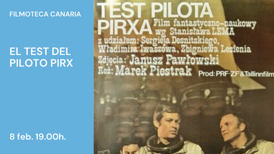 Filmoteca Canaria: El Test del Piloto Pirx