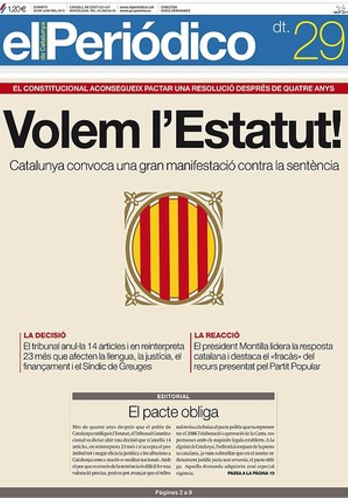 29 de juny del 2010. Catalunya, contra la sentència de l’alt tribunal.