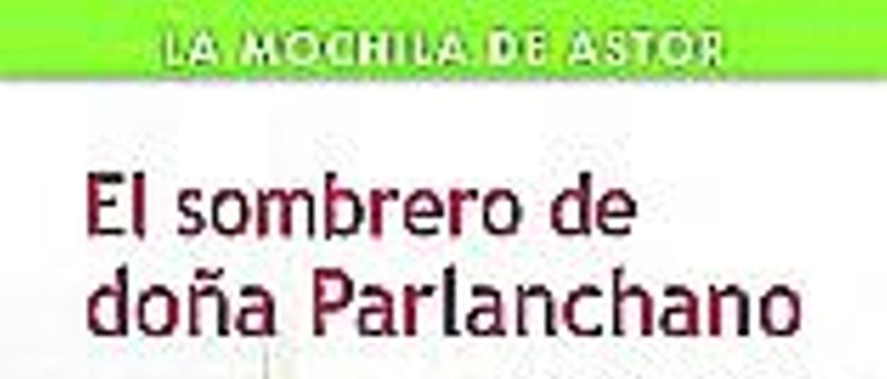 «El sombrero de doña Parlanchano»